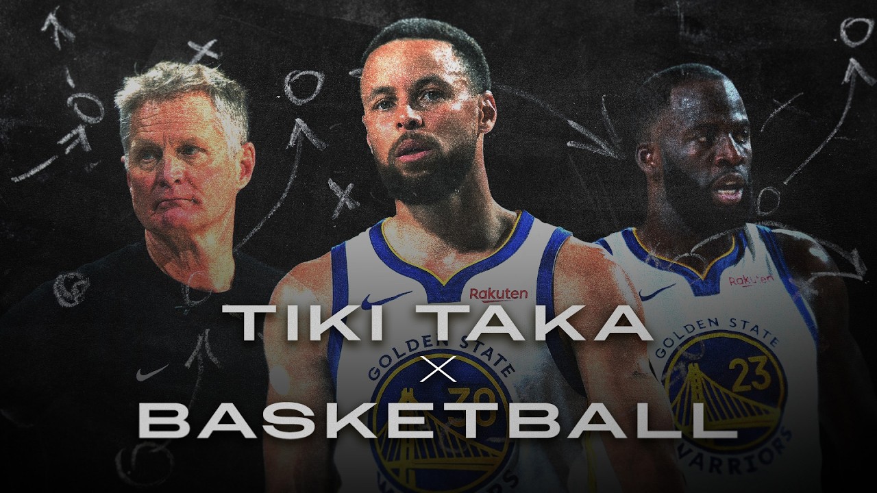 How the Golden State Warriors Bring 'Tiki-Taka' to Basketball