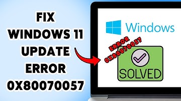 How To Fix Windows 11 Update Error 0x80070057 | Solve Windows Update Issues 2025