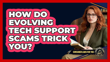 How Do Evolving Tech Support Scams Trick You? - Consumer Laws For You