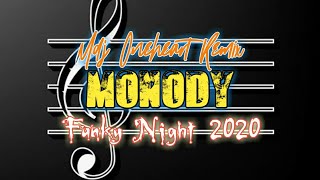 Mdj OneHeart - Monody Funky Night 2020