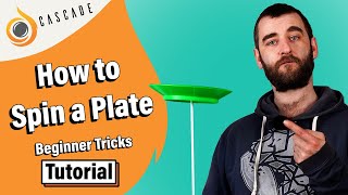 How to Spin a Plate - Beginner Spinning Plate Tricks - Tutorial