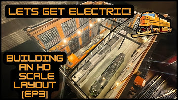 Lets Get Electric! [Building a HO Layout EP3]