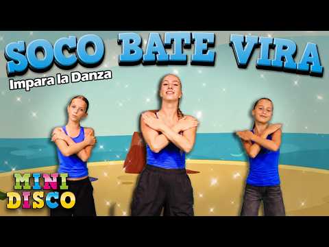 Soco Bate Vira | Impara la danza! 💃|  Canzoni per bambini in italiano | Minidisco