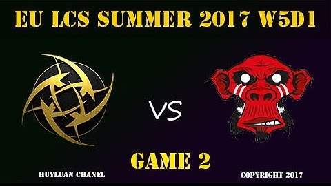 NIP vs MM Highlights Game 2 EU LCS SUMMER 2017 Ninjas in Pyjamas vs Mysterious Monkeys