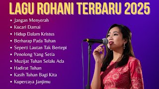 Download Lagu Kumpulan Lagu Rohani Terbaru 2025 | Pujian Rohani Kristen Terbaik dan Populer  MP3 Download Lagu Kumpulan Lagu Rohani Terbaru 2025 | Pujian Rohani Kristen Terbaik dan Populer  MP3