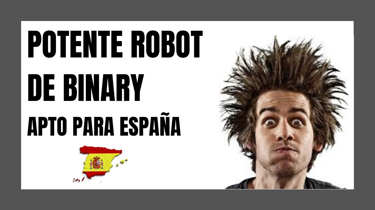 POTENTE ROBOT GRATIS para BINARY 🤖 – [Apto para ESPAÑA]