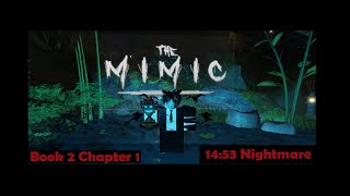 The Mimic Book 2 Chapter 1 Solo Nightmare Speedrun (14:53)