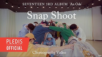 [Choreography Video] SEVENTEEN(세븐틴) - Snap Shoot