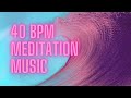 40 BPM Meditation Music Light BGM mp3