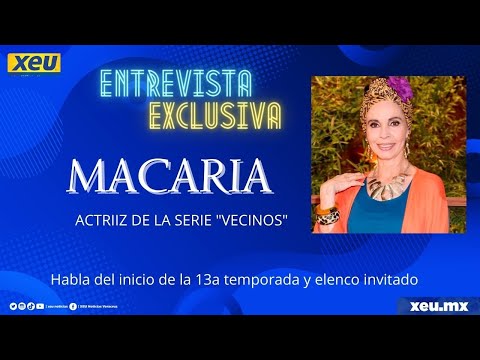 Entrevista exclusiva con la primera actriz MACARIA