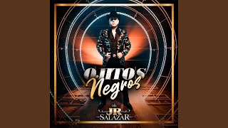 Video thumbnail of "Jr Salazar - Ojitos Negros"