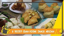 5 Resep Isian Kotak Snack Box Arisan, Enak Semua! - Durasi: 18.41. 