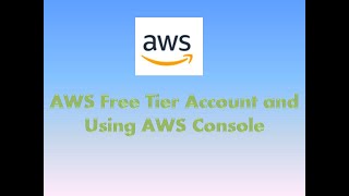 4. Create AWS  free tier account and Working on AWS Console 2024