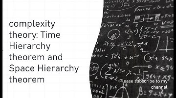 complexity theory: Time Hierarchy theorem and Space Hierarchy theorem