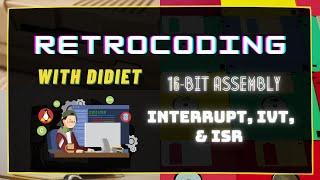 Retrocoding - Assembly 16 bit : Interrupt dan ISR