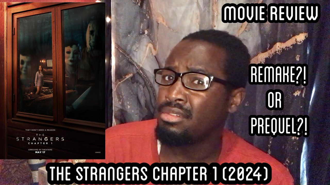 The Strangers: Chapter 1 (2024) Movie Review (RANT TIME) - YouTube