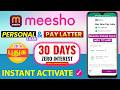 QUICK APPROVAL &amp; ZERO INTEREST - Meesho Personal Loan &amp; Paylater - New Instant Online Loan App 2026