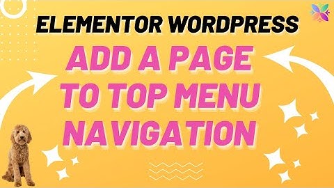 Add a page to my website navigation menu using Elementor for WordPress