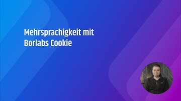 Mehrsprachigkeit mit Borlabs Cookie 3.0