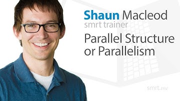 Parallel Structure or Parallelism
