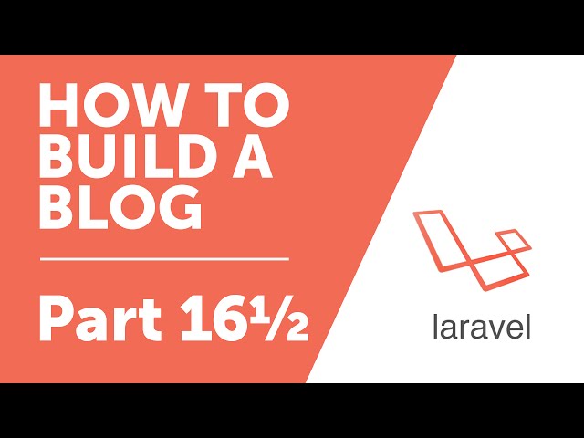 Part 16½ - Fixing a Bug, Making Navigation States work [How to Build a Blog with Laravel Series]
