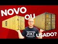 Container novo ou container usado?