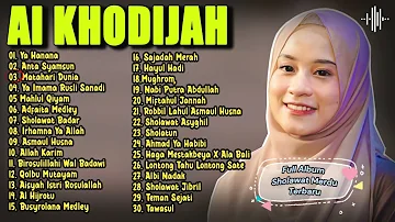 Full Album Sholawat Merdu AI KHODIJAH | Sholawat Terbaru AI KHODIJAH 2024