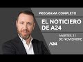 Transición en marcha + AUMENTO DE PRECIOS #ElNoticieroDeA24 PROGRAMA COMPLETO 21/11/2023