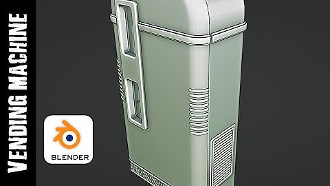 BLENDER: VENDING MACHINE (MODELING)