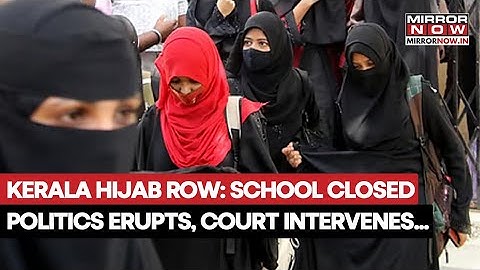 Kerala Hijab Row: Christian School Closed, Politics Erupts As High Court Deploys Heavy Security 