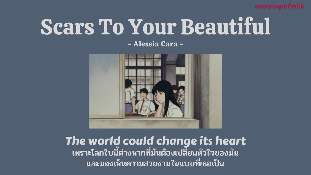 [THAISUB/LYRICS] Scars To Your Beautiful Alessia Cara แปลไทย Chords