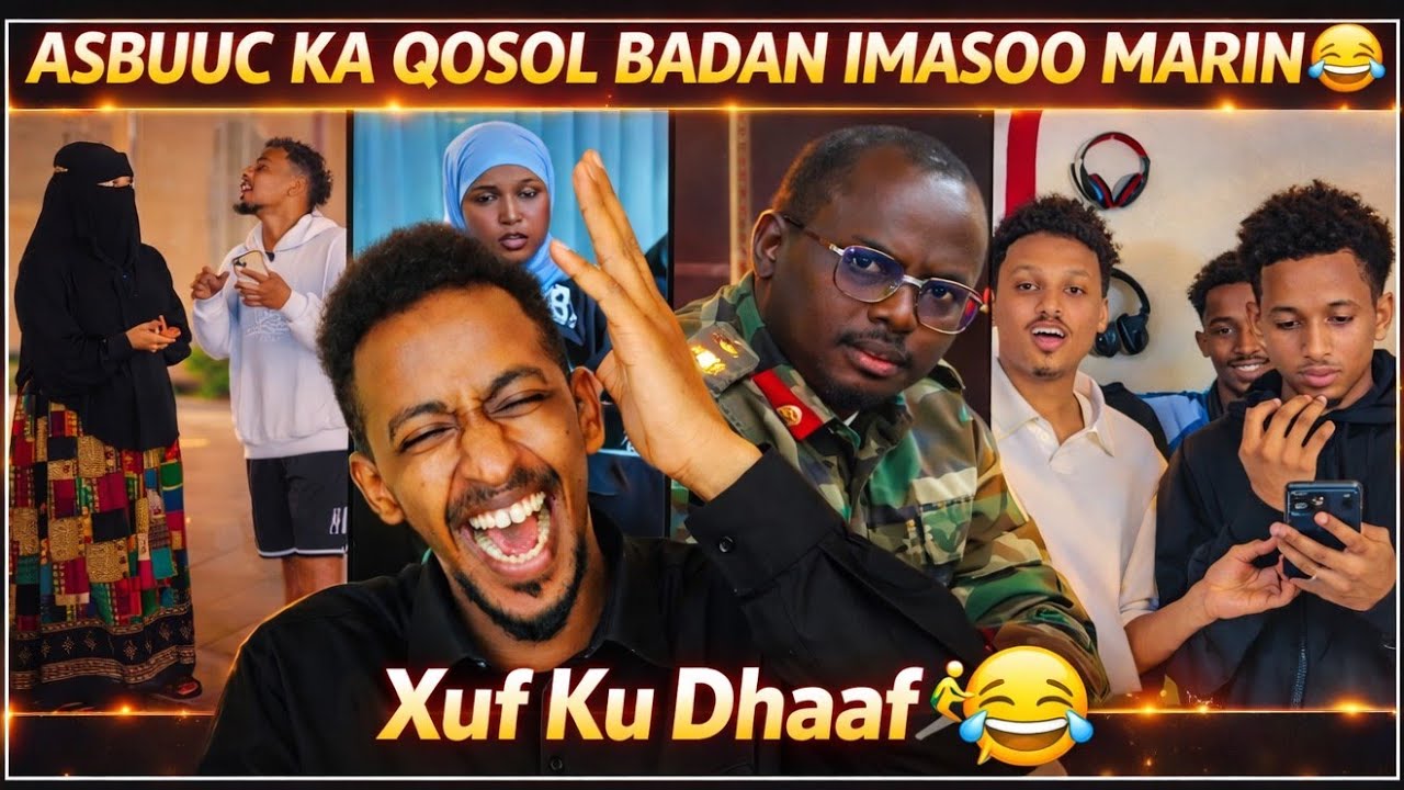 XUF KUDHAAF🏃😂: ASBUUC KA SHIDAN OOKA QOSOL BADAN IMA SOO MARIN XITAA WAXAA ASBUUCAN DAGAALKA SO.....