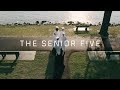 The senior five