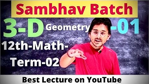 Class 12th Math |Three Dimensional Geometry -01|Term-02|Pranav Pandey