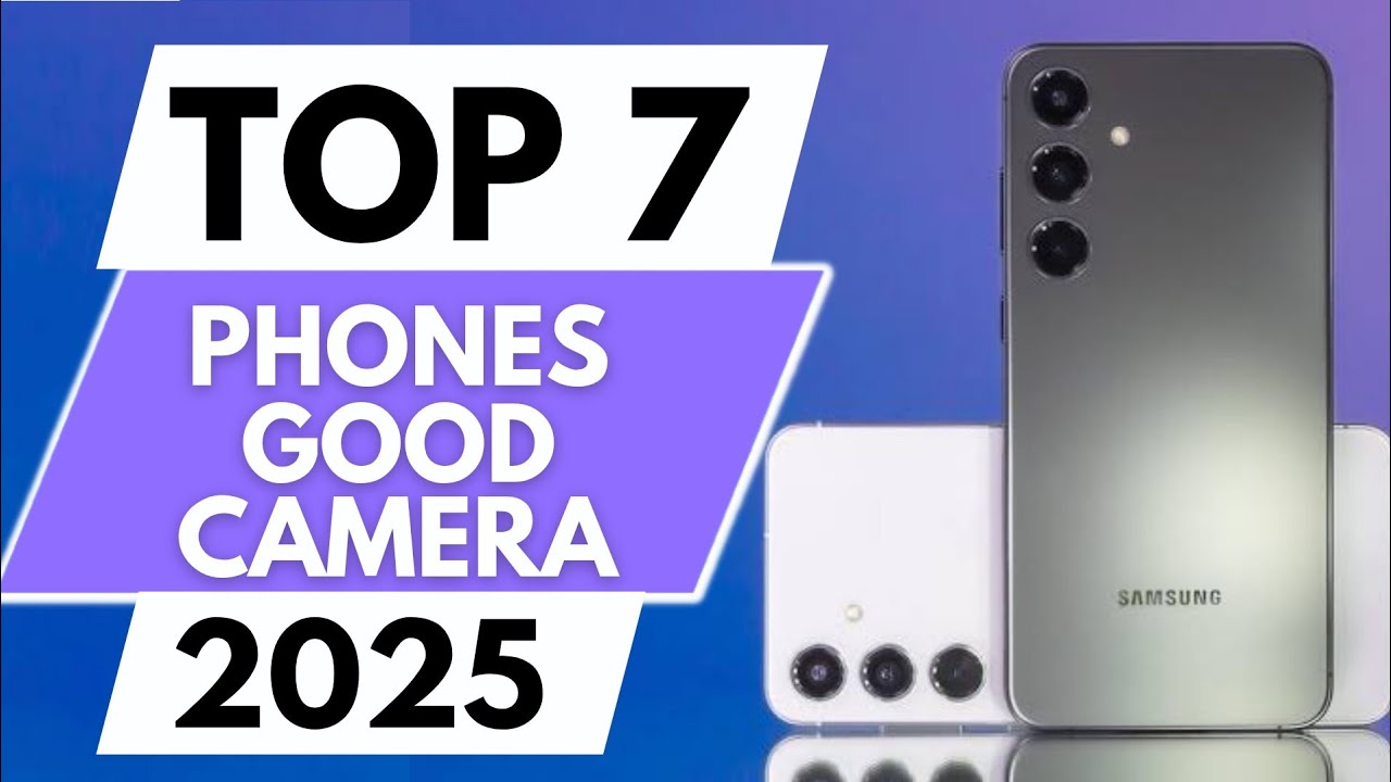 Top 7 Best Samsung Phones with Good Camera In 2025 - YouTube