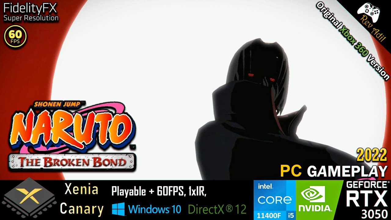 Naruto The Broken Bond PC Gameplay | Xenia Canary | Playable.