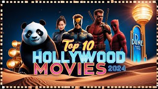 "Top 10 Hollywood Movies of 2024 | Must-Watch Blockbusters!"