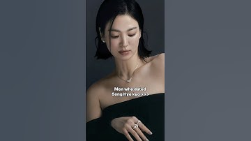 Men who dated Song Hye kyo ✨ #songhyekyo #songjoongki #hyunbin #leebyunghun #fyp #youtubeshorts
