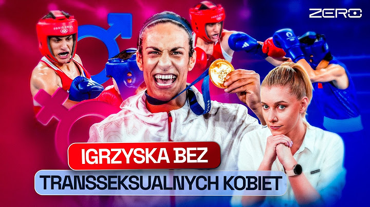 IMANE KHELIF JEST MĘŻCZYZNĄ? WYCIEKŁY BADANIA PŁCI BOKSERKI. MKOL BANUJE TRANS-SPORTOWCÓW