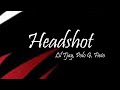 Lil Tjay - Headshot Ft. Polo G &amp; Fivio Foreign (Lyrics)