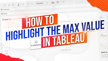 How to Highlight the Max Value in Tableau