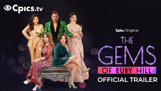 The Gems of Ruby Hill (Official Trailer) | A Cpics Original Series | Releasing on July 29th, 2023