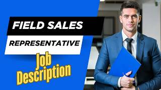 Job description of Field Sales Representative - Role, Responsibilities & Skills