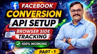 How to Set Up Facebook Pixel & Meta Conversion API | Facebook CAPI Setup Browser Side 2026 Part-01