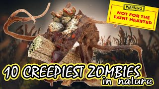 10 CREEPIEST ZOMBIES IN NATURE by Aiamazing Top 10 454 views 1 year ago 8 minutes, 56 seconds