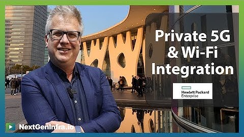 #MWC25: Private 5G & Wi-Fi Integration