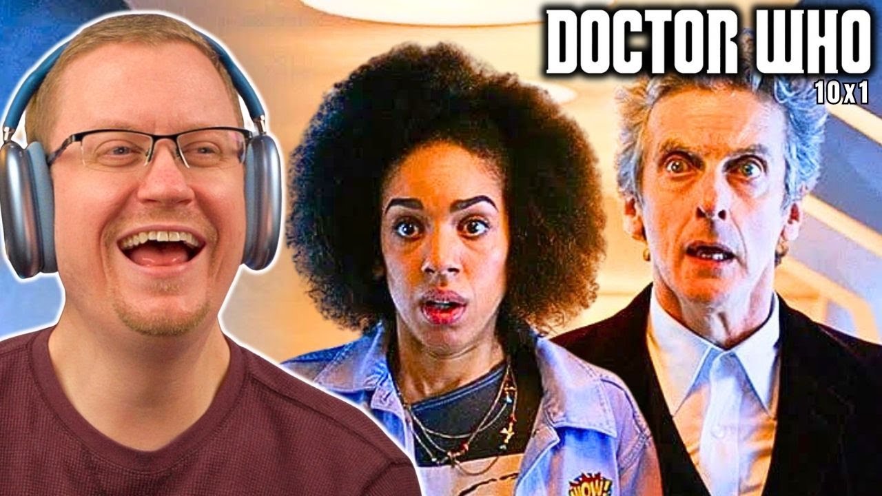 Hello Bill! Doctor Who 10x1 Reaction!! “The Pilot