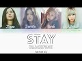 BLACKPINK – STAY (Color Coded) (HAN/ROM/ENG) Lyrics