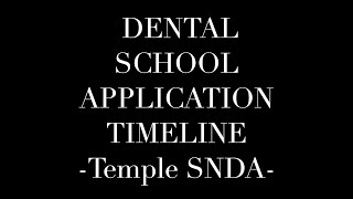 SNDA Dental School Admissions Timeline