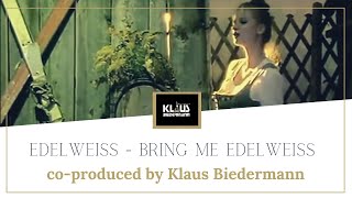 Edelweiss - Bring Me Edelweiss (1988)